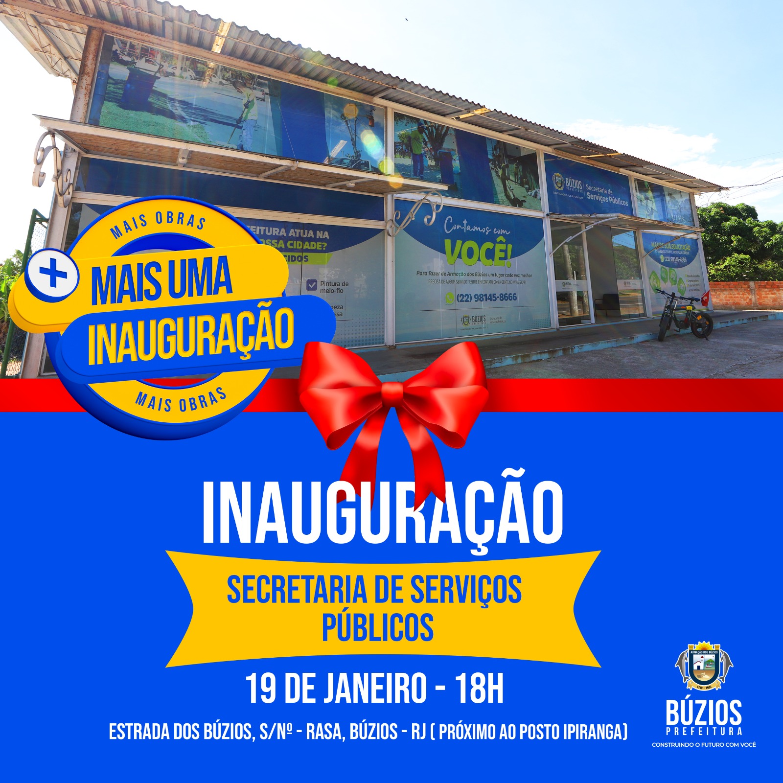 Mais uma inauguração: Prefeitura de Búzios inaugura a nova sede da Secretaria de Serviços Públicos, na Rasa