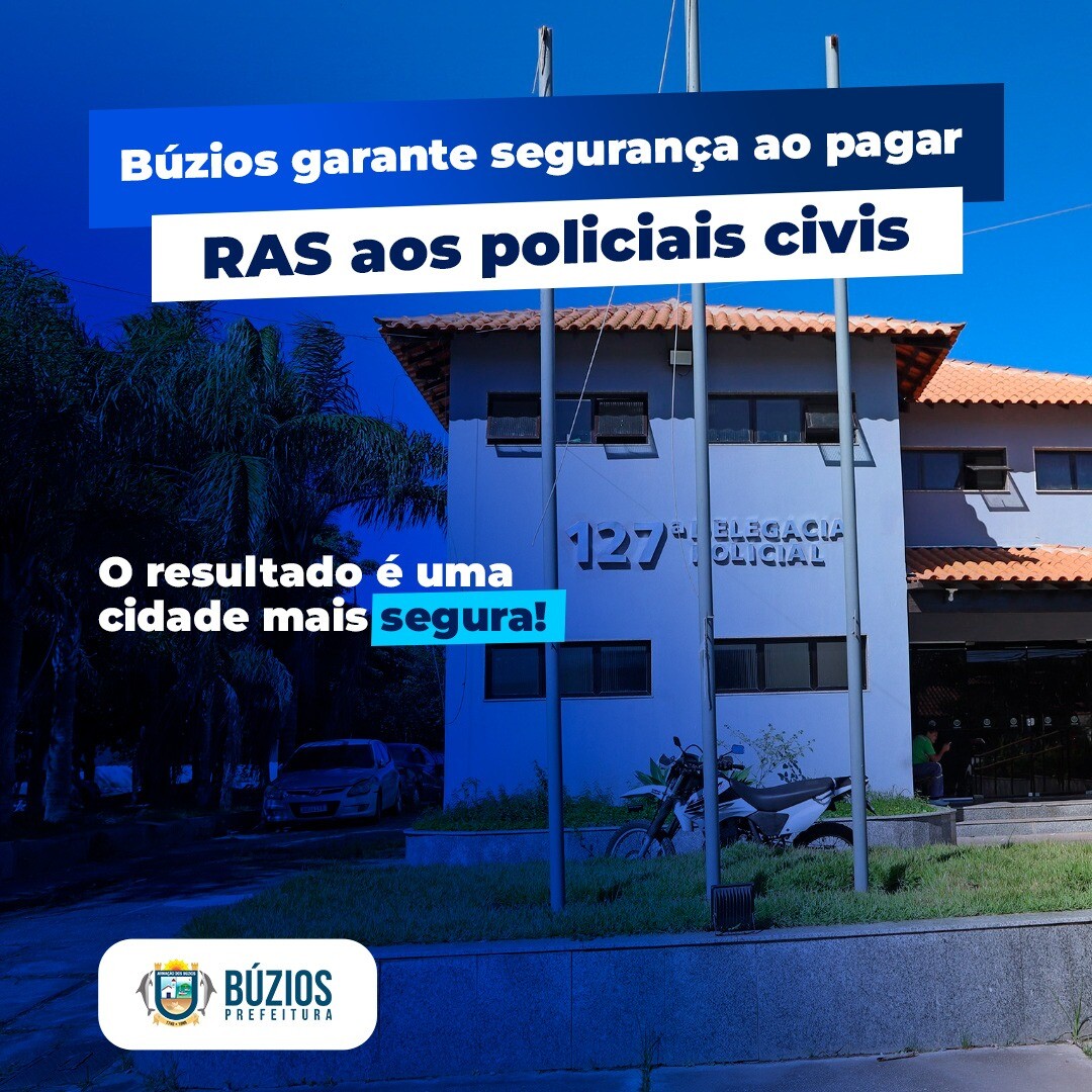 Prefeitura de Búzios garante segurança ao pagar RAS aos policiais civis